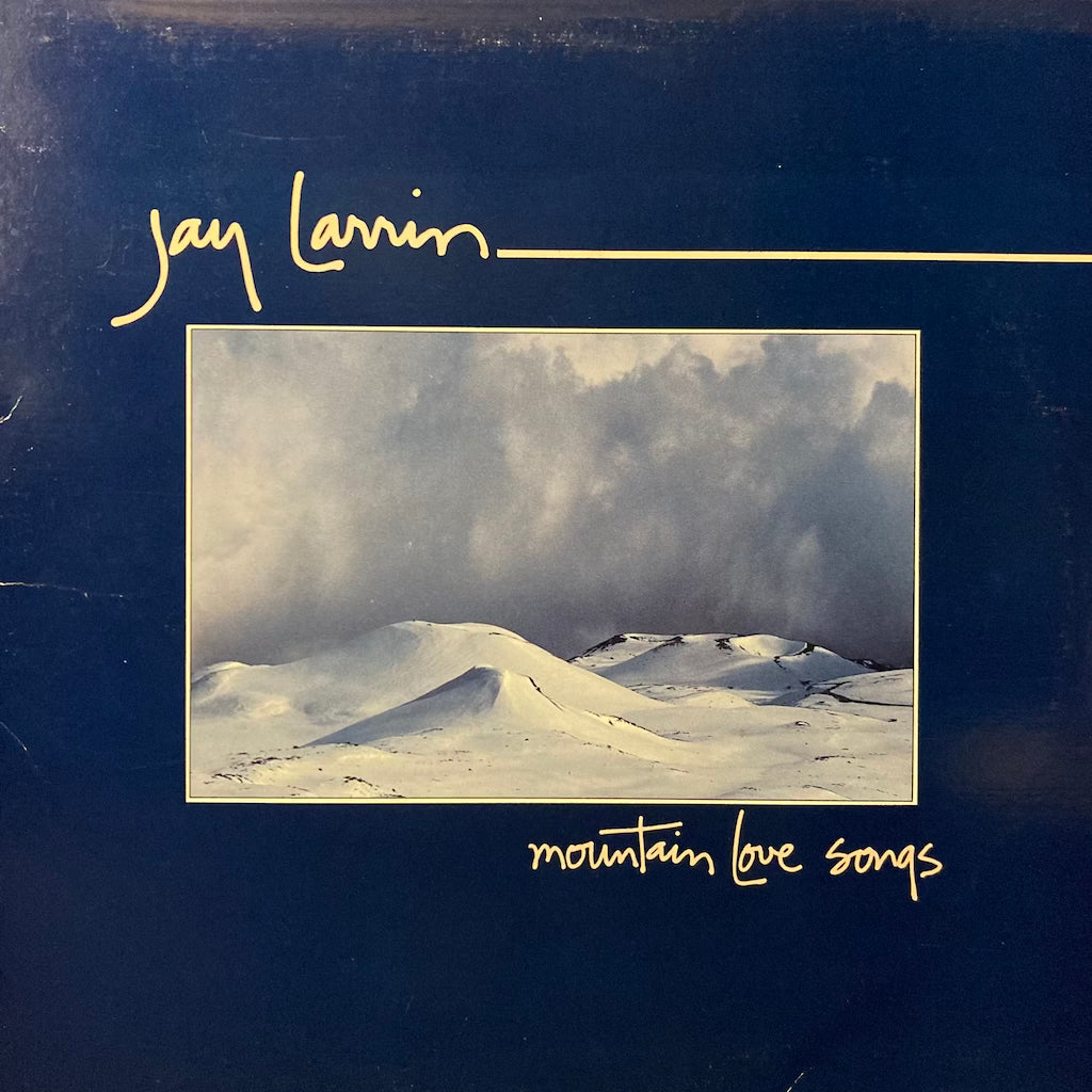 Jay Larrin - Mountain Love Songs