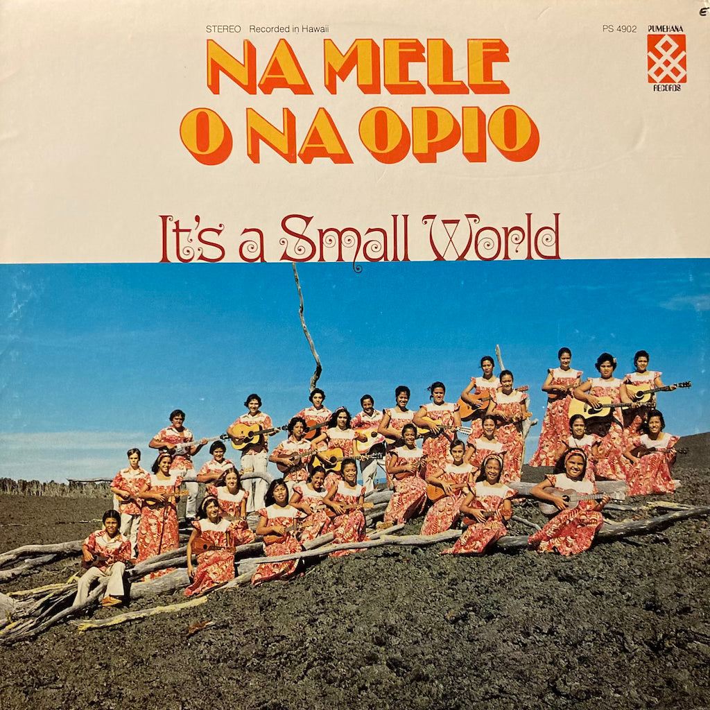 Na Mele O Na Opio - It's A Small World