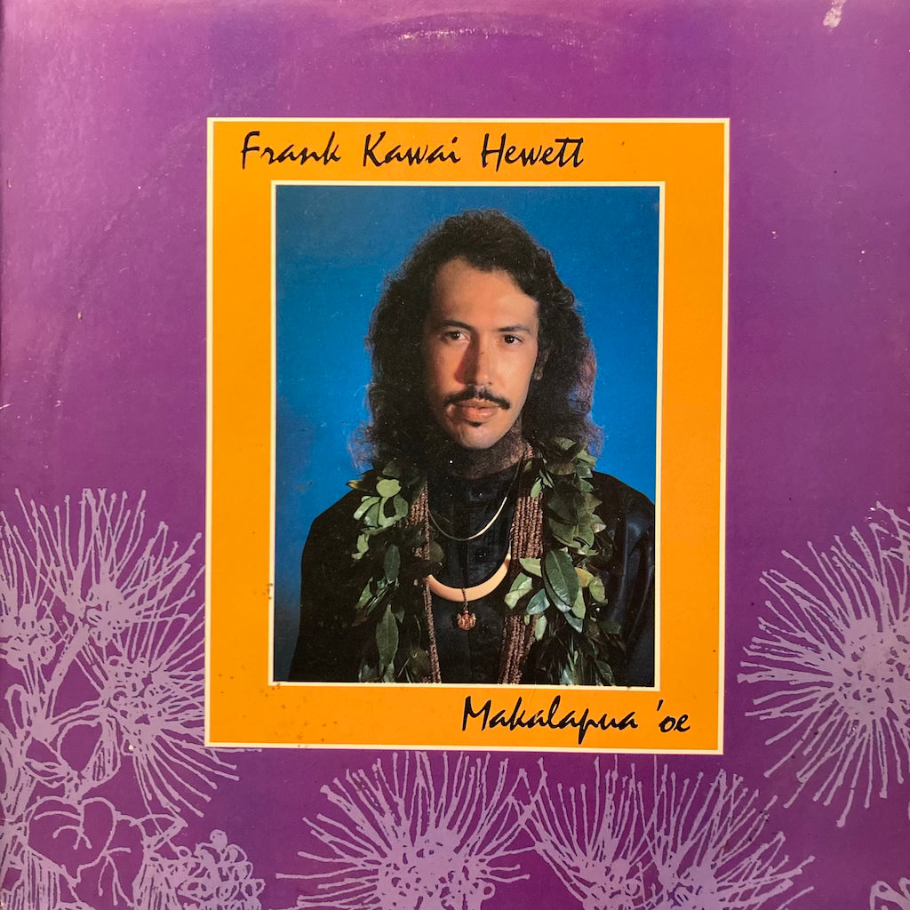 Frank Kawaii Hewett - Makalapua 'Oe