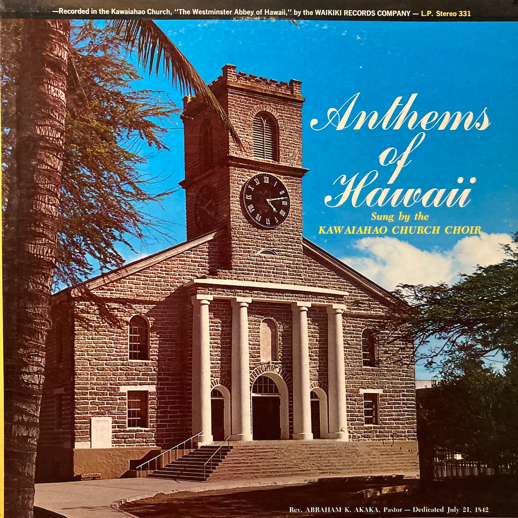 Kawaiahao Church Choir - Anthems Of Hawaii