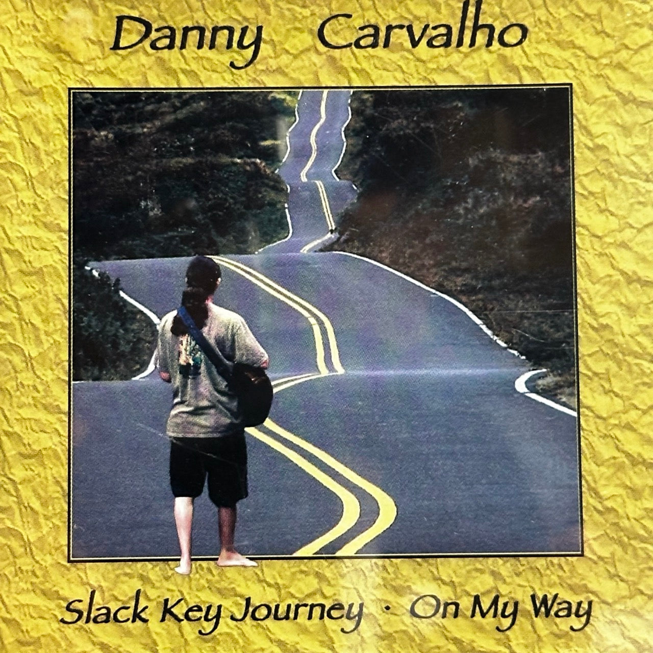 Danny Carvalho – Slack Key Journey - On My Way [CD]