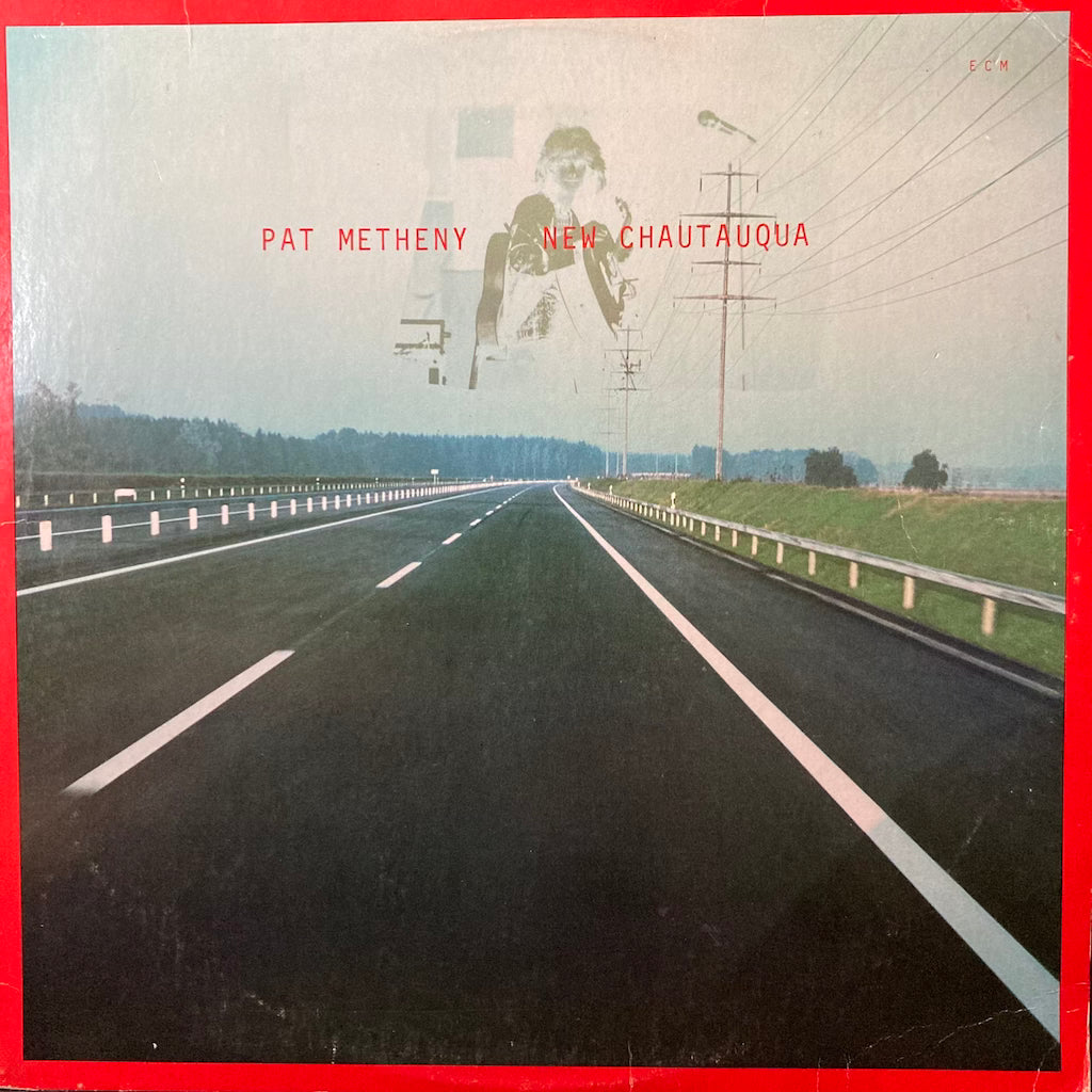 Pat Metheny - New Chautauqua