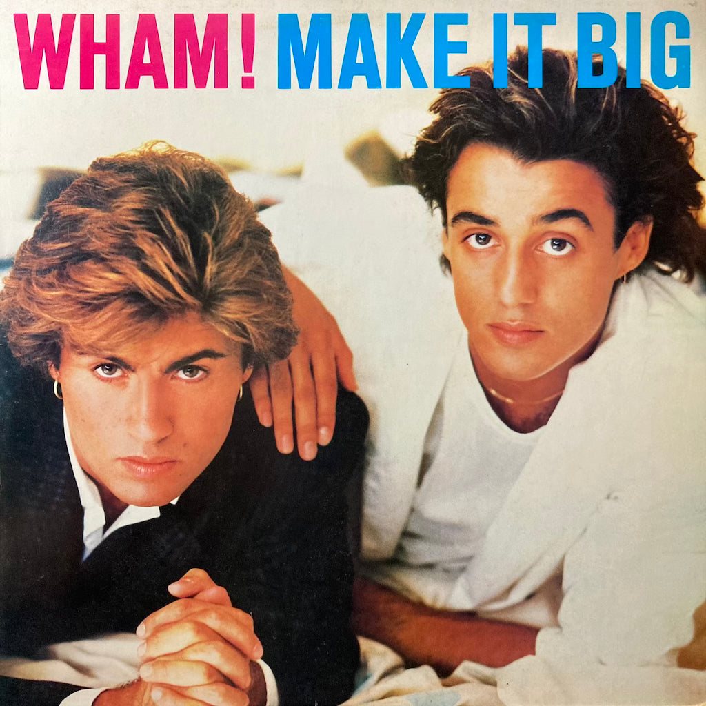 Wham! - Make It Big