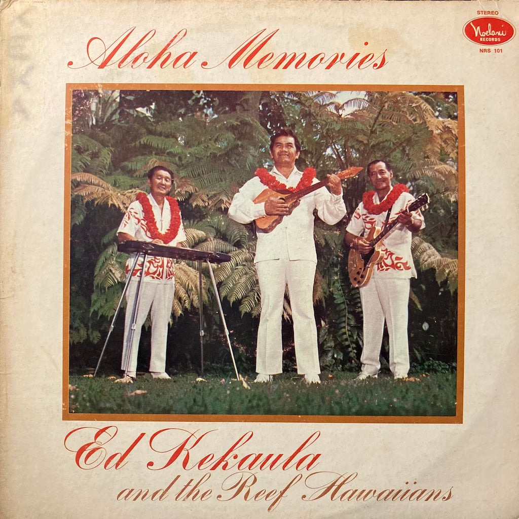 Ed Kekaula and The Reef Hawaiians - Aloha Memories