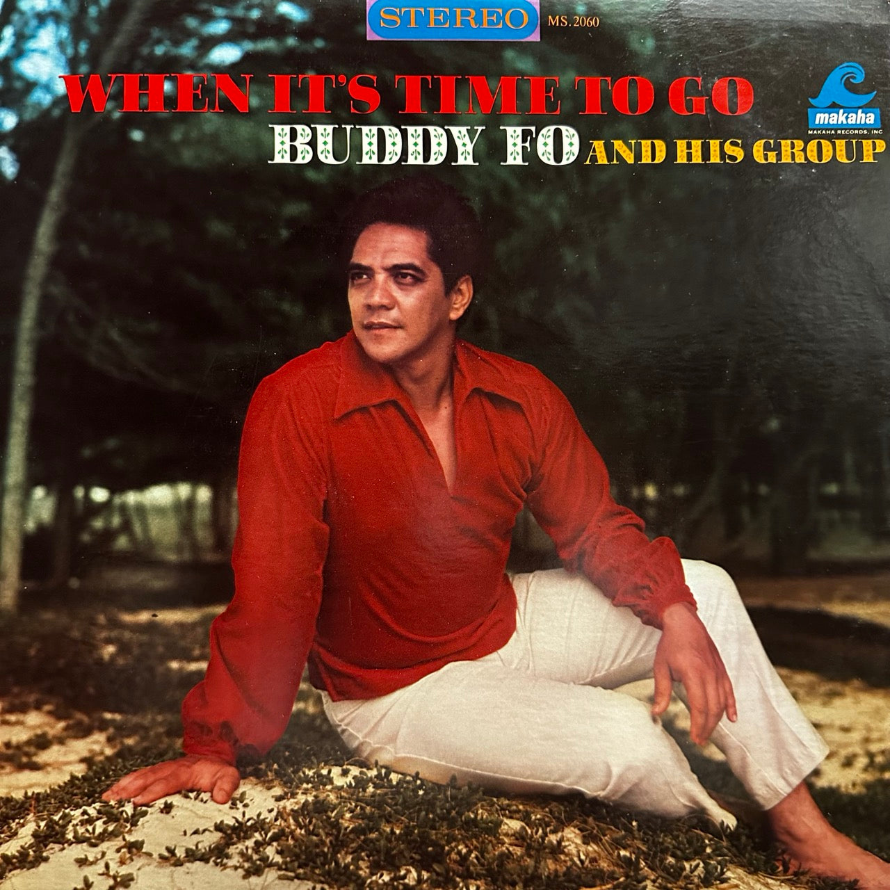 Buddy Fo And His Group – When It's Time To Go