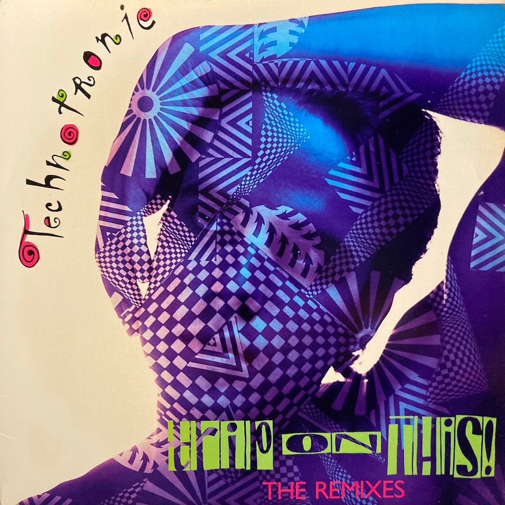 Technotronic - Trip On This! The Remixes