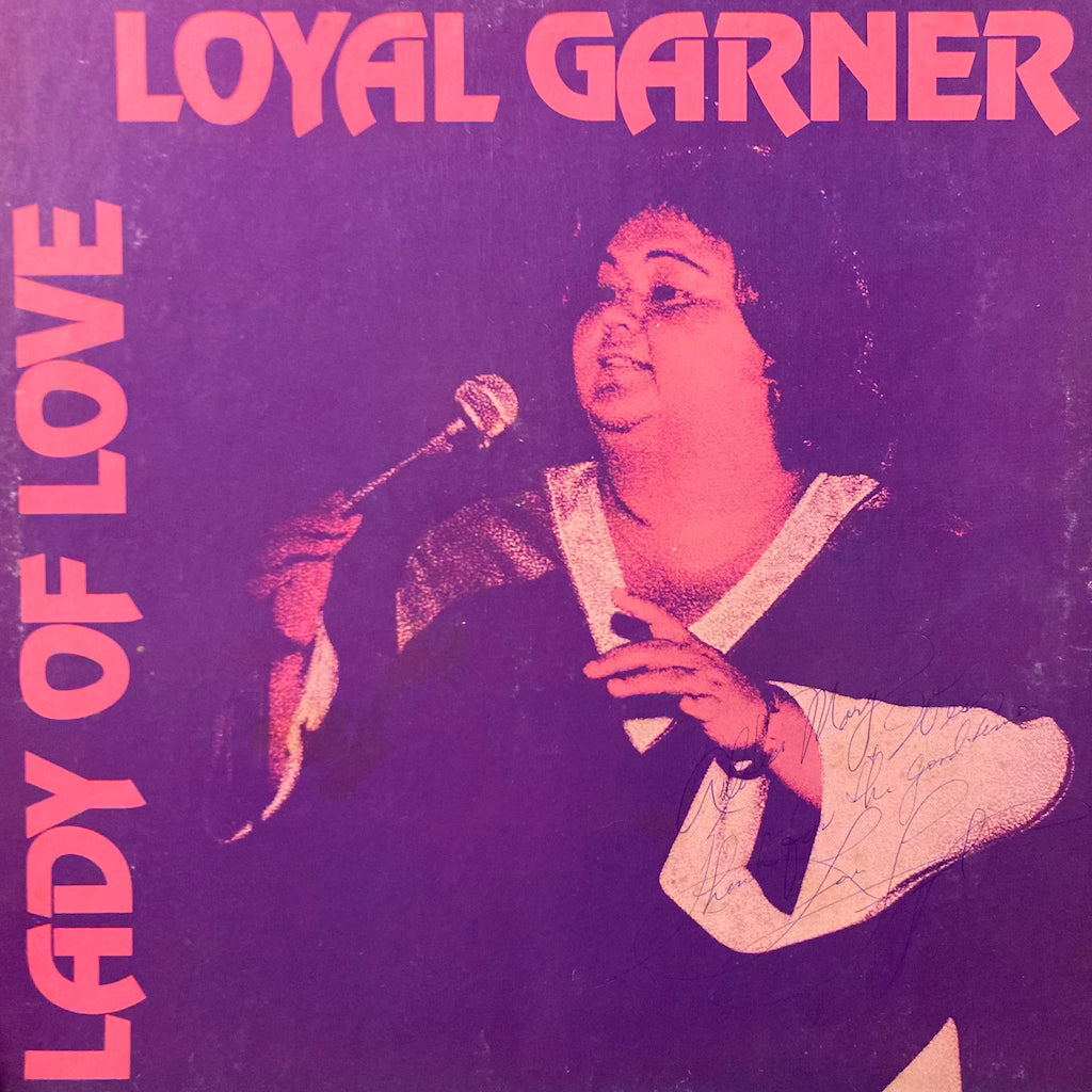 Loyal Garner - Lady Of Love [SIGNED]