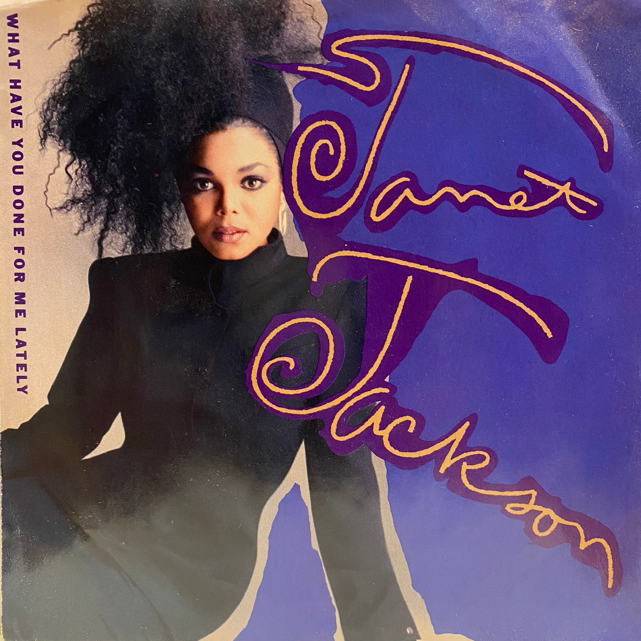 Janet Jackson – What Have You Done For Me Lately / He Doesn't Even Know I'm Alive [7}