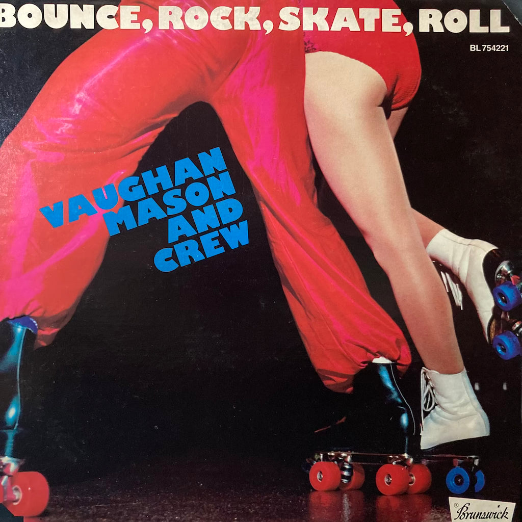 Vaughan Mason and Crew - Bounce, Rock, Skate, Roll