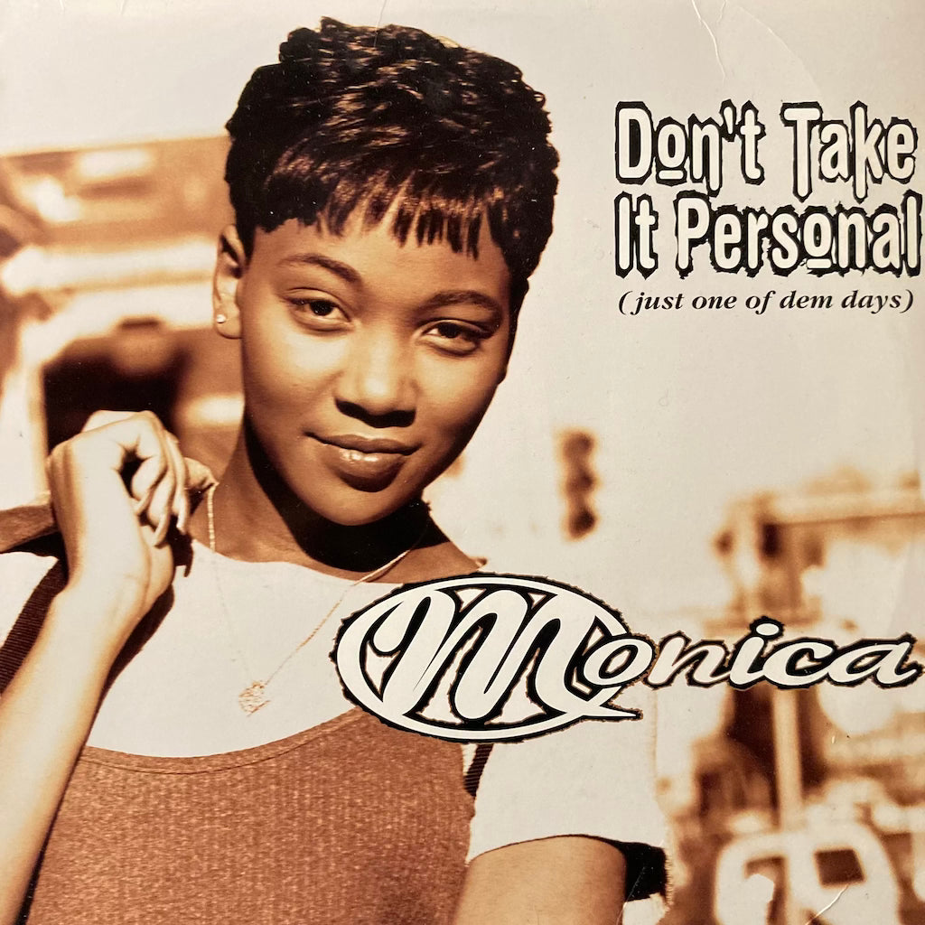 Monica - Don't Take It Personal (Just One Of Dem Days) [12"]