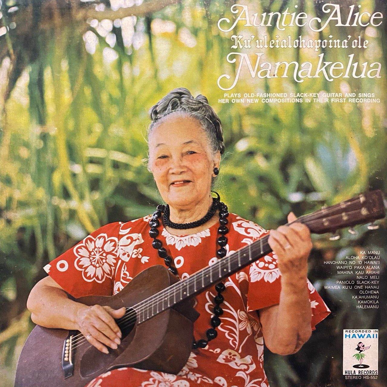 Auntie Alice Ku‘uleialohapoina‘ole Namakelua* – Auntie Alice Ku‘uleialohapoina‘ole Namakelua