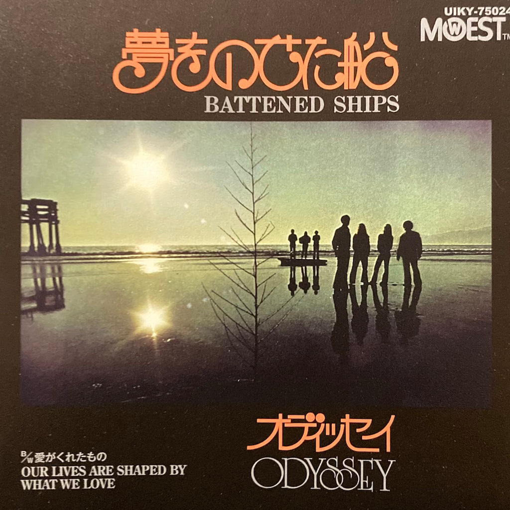 Odyssey - Bettened Ships/Our Lives Are Shaped By What We Love [7"]