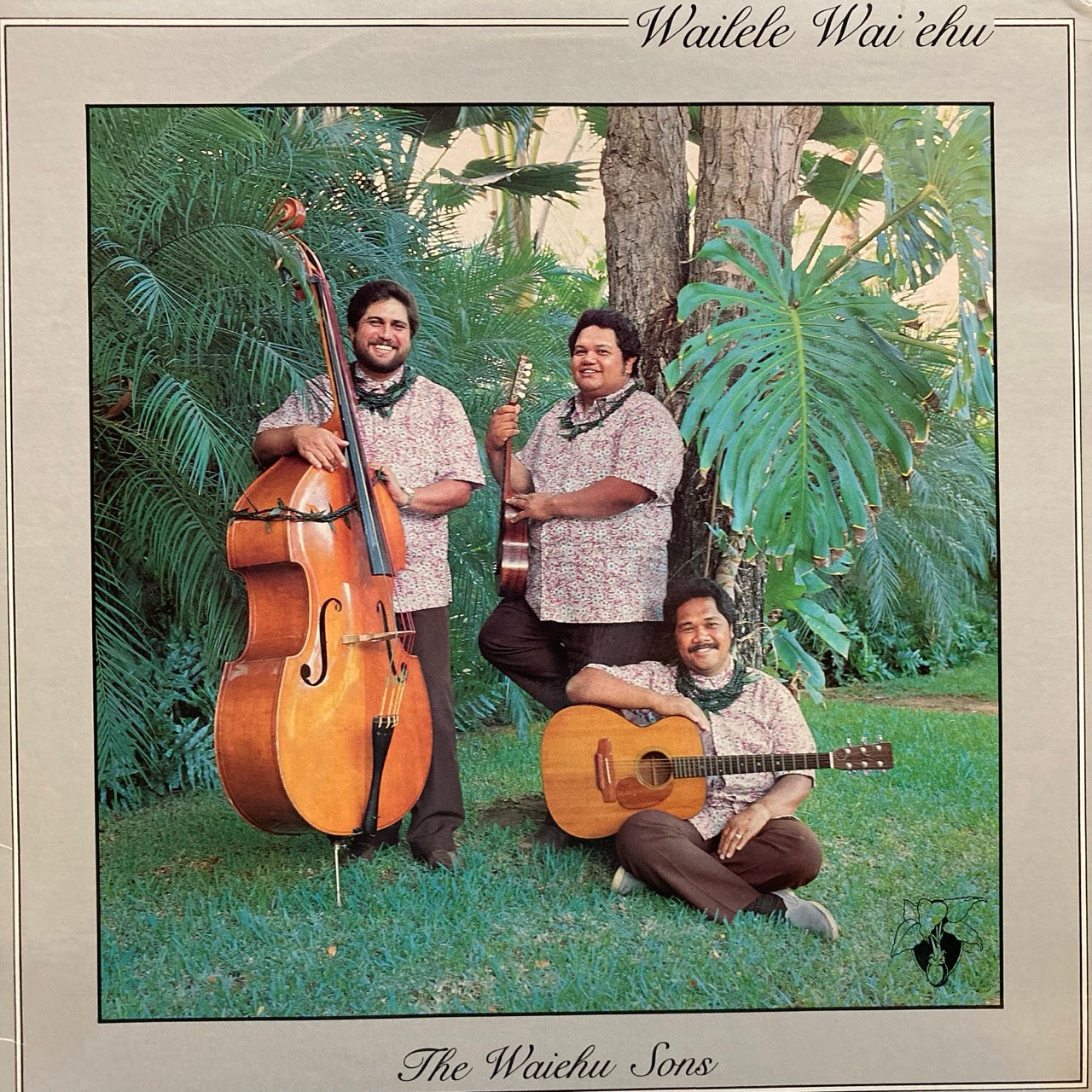 The Waiehu Sons – Wailele Wai‘ehu