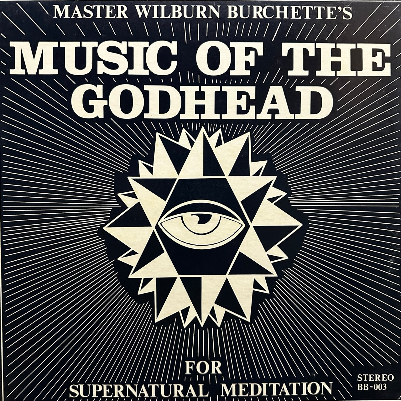 Master Wilburn Burchette – Music Of The Godhead For Supernatural Meditation