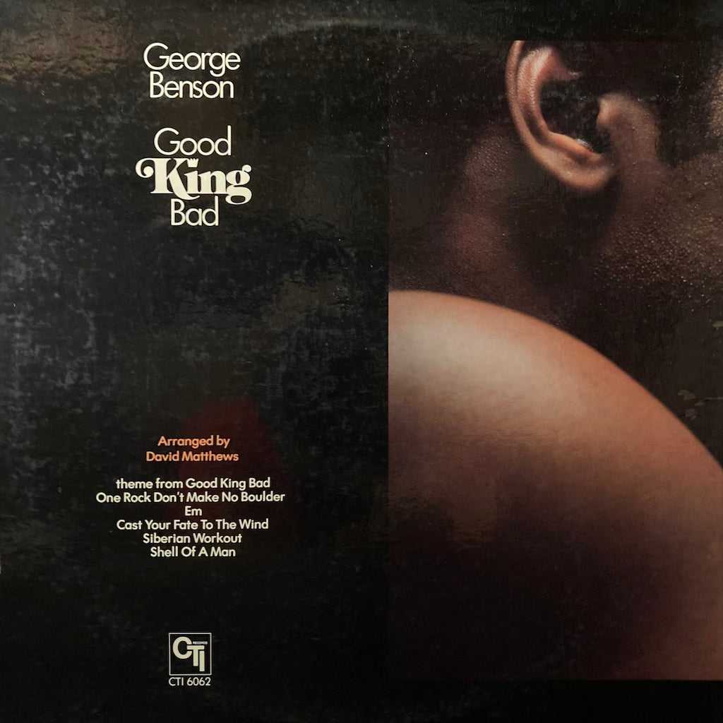 George Benson - Good King Bad