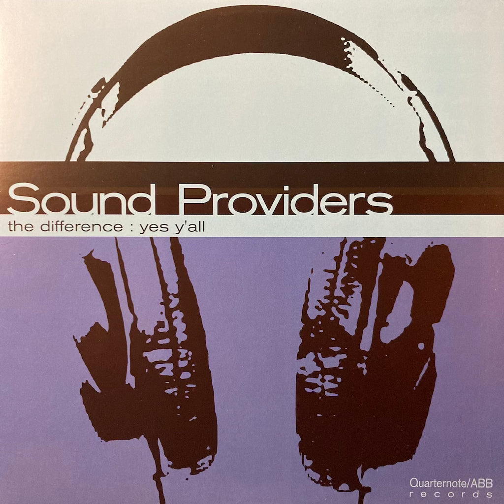 Sound Providers - The Difference: Yes Y'all [12"]