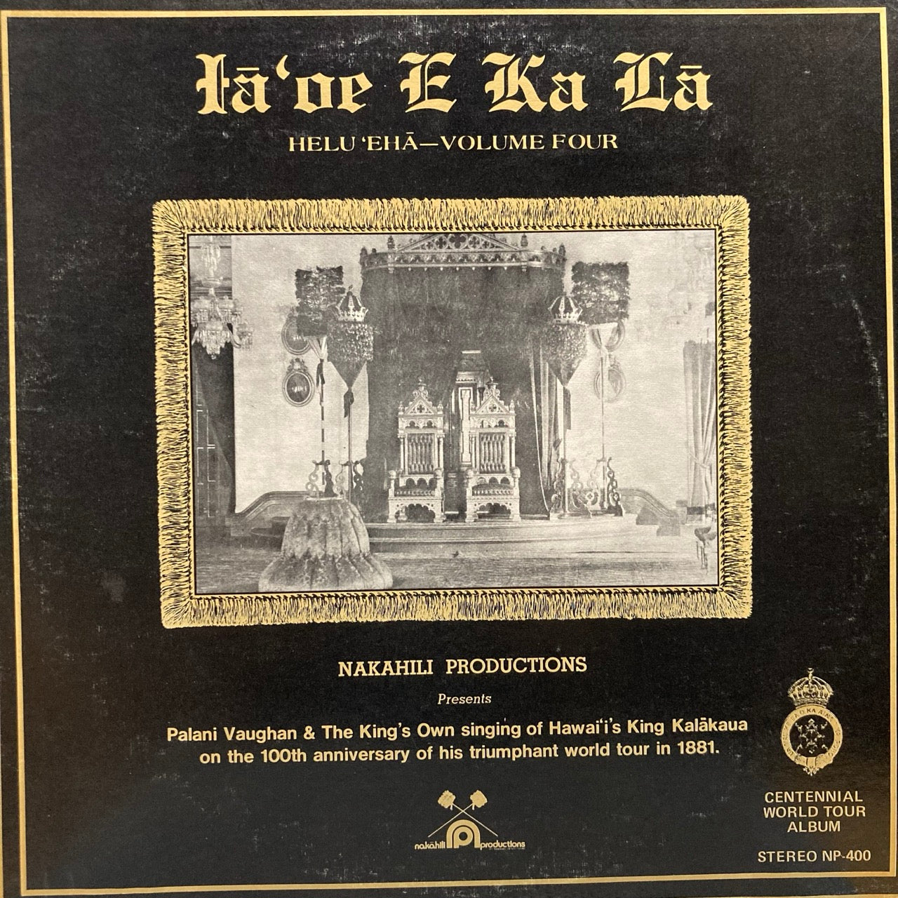 Palani Vaughan – Iā‘oe E Ka Lā, Helu ‘Eha – Volume Four: Palani Vaughan Sings the Music of Hawaii's King David Kalākaua