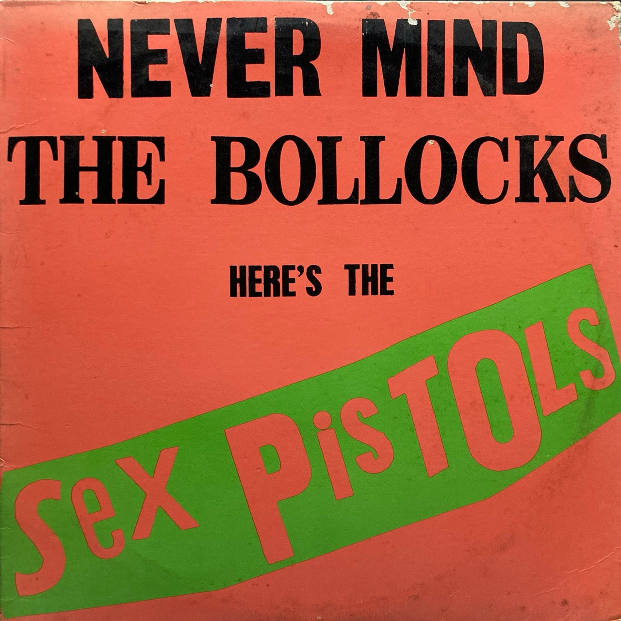 Sex Pistols – Never Mind The Bollocks Here's The Sex Pistols