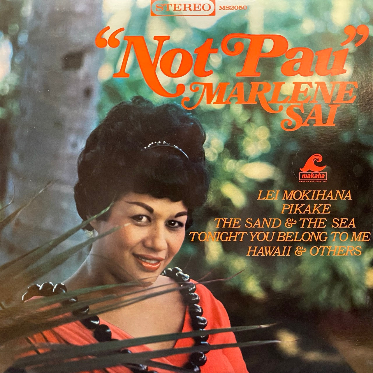 Marlene Sai – “Not Pau”
