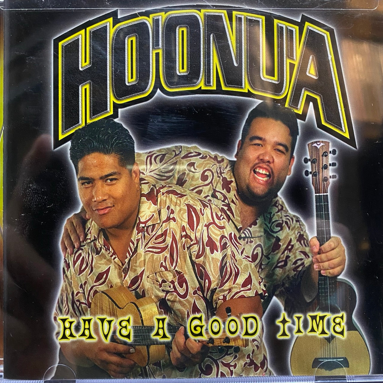 Ho'onu'a - Have A Good Time [CD]