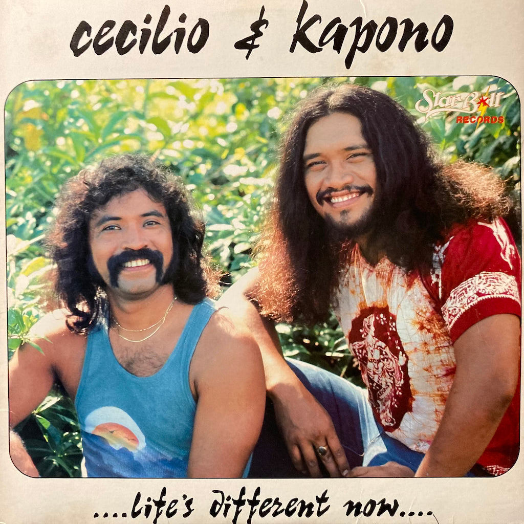 Cecilio & Kapono - ...Life's Different Now...