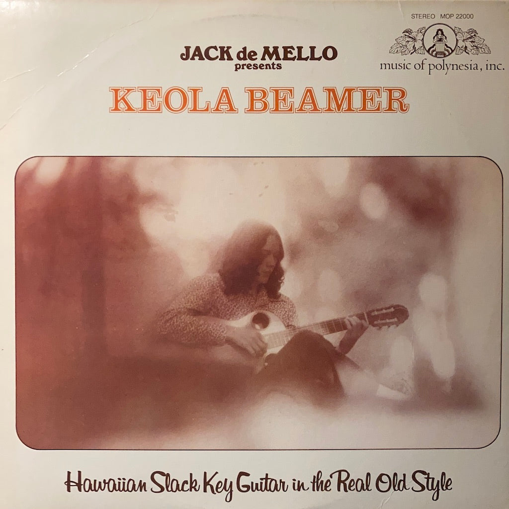 Jack de Mello presents Keola Beamer - Hawaiian Slack Key Guitar in The Real Old Style