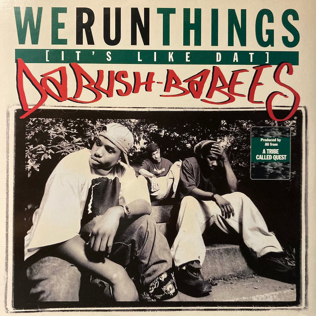 Da Bush-Babees -  We Run Things (It's Like That)/Original  [12"]