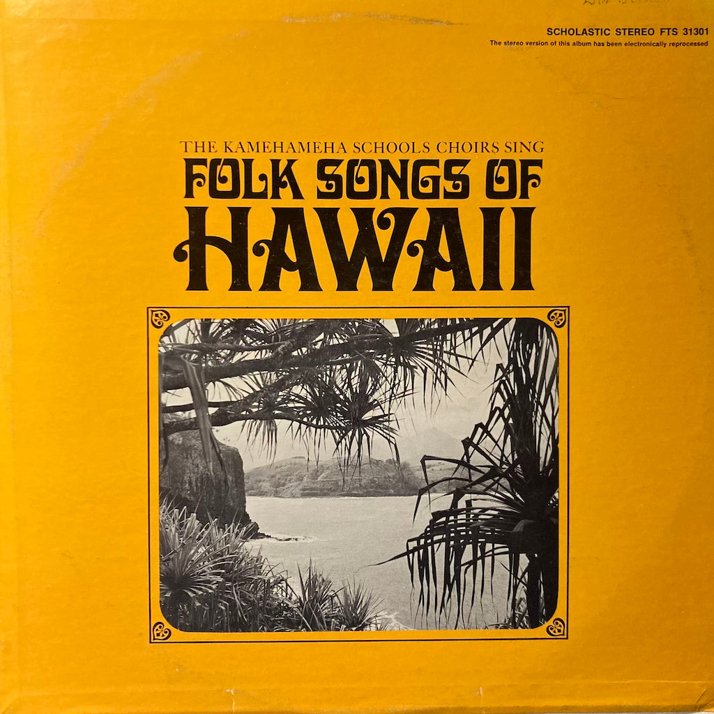 The Kamehameha Schools Choirs Sing - Folk Songs Of Hawaii