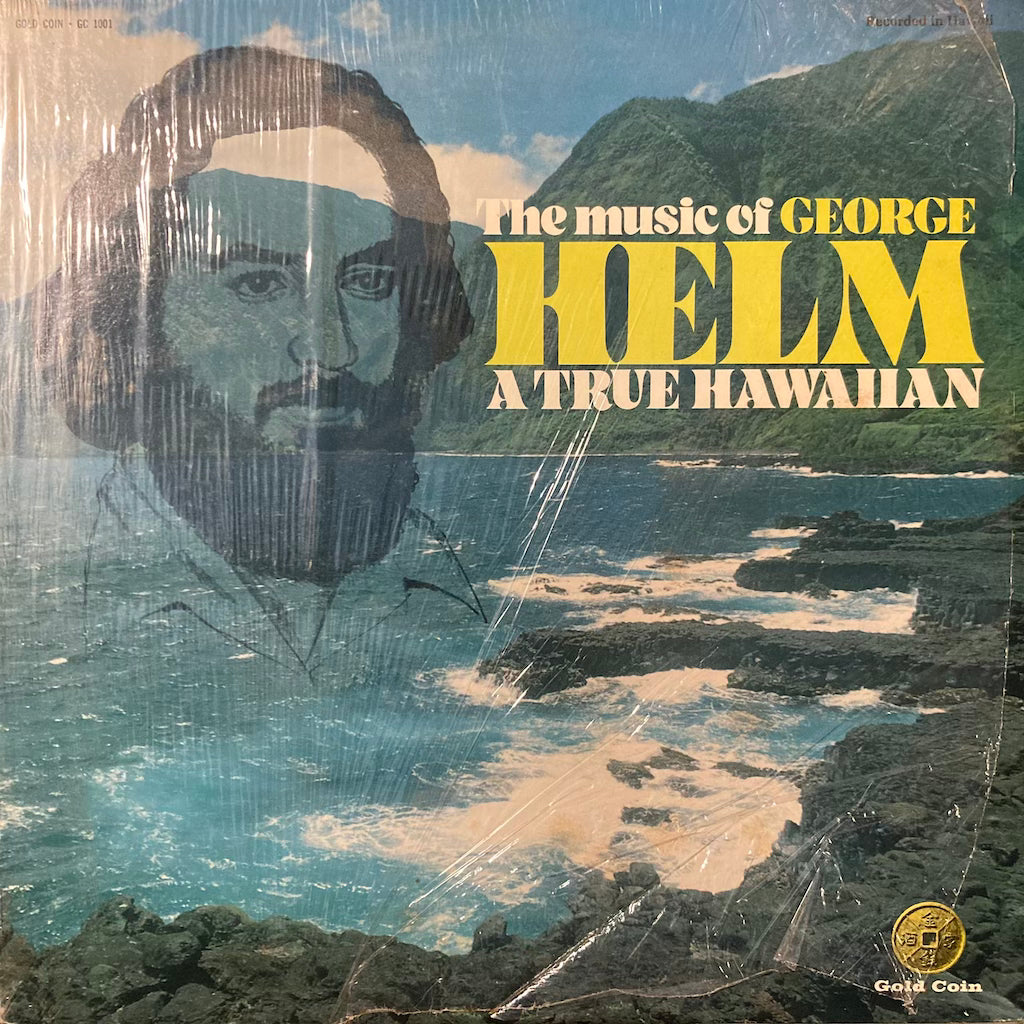 George Helm - The Music of George Helm, A True Hawaiian