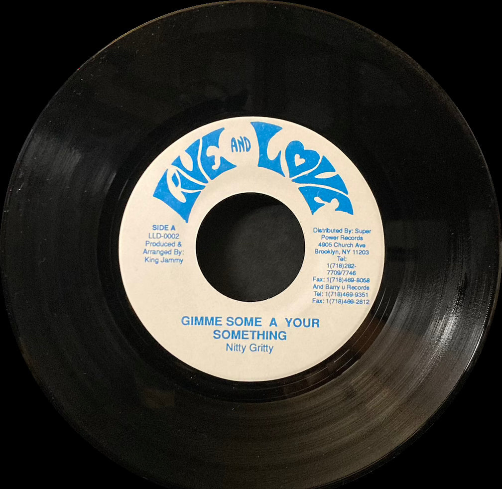 Nitty Gritty - Gimme Some A Your Something [7"]