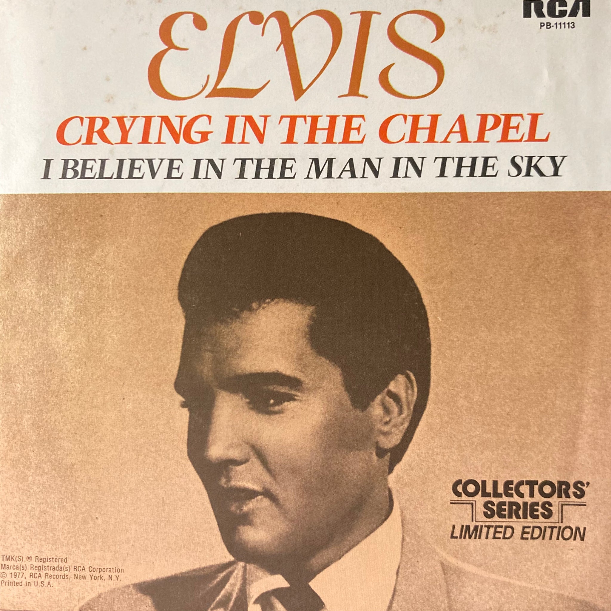 Elvis Presley - Crying In The Chapel/I Believe In The Man In The Sky [7"]