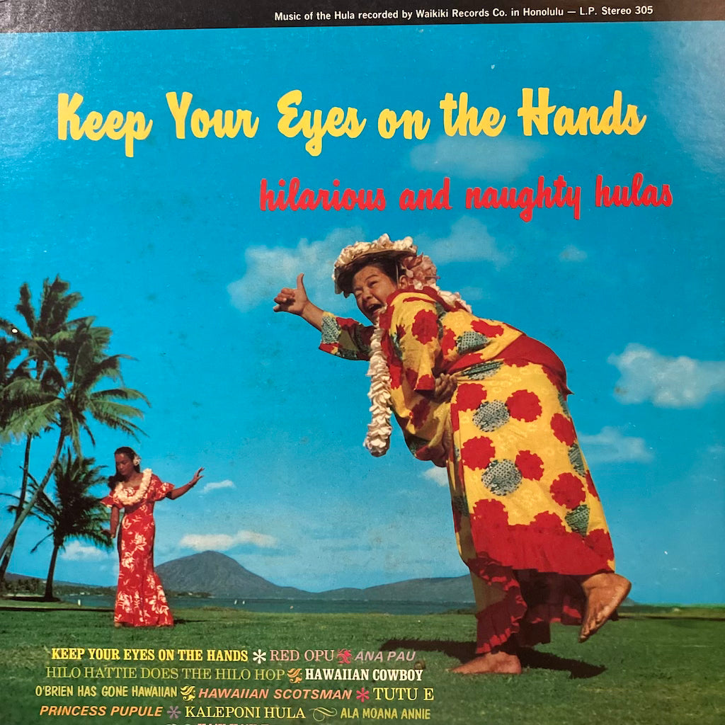 V/A - Keep Your Eyes on the Hands (Hilarious and Naughty Hulas)