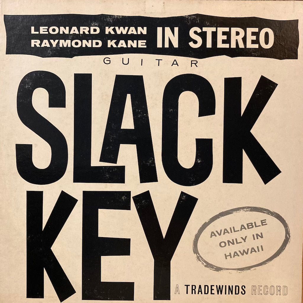 Leonard Kwan and Raymond Kane - Slack Key