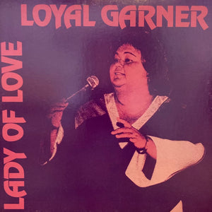 Loyal Garner - Lady Of Love