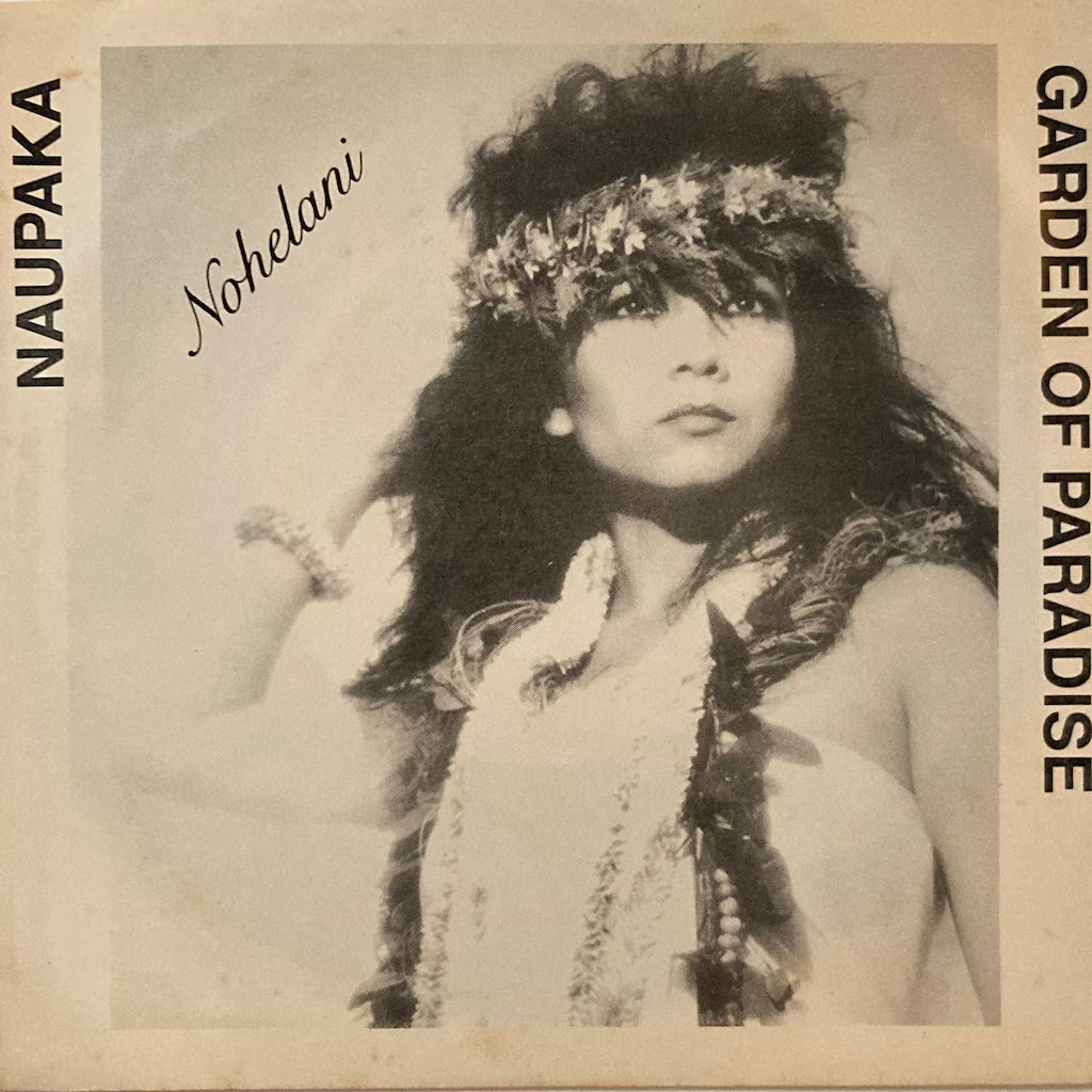 Nohelani - Naupaka / Garden of Paradise [7"]