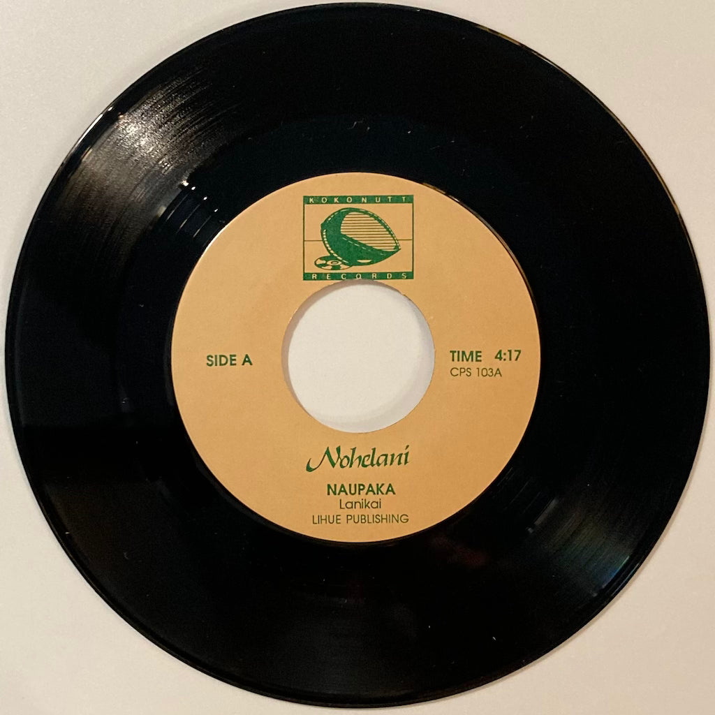 Nohelani - Naupaka / Garden of Paradise [7"]