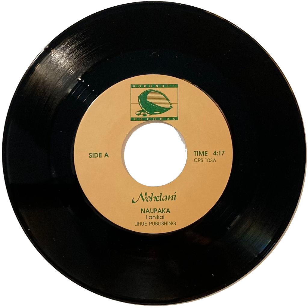 Nohelani - Naupaka / Garden of Paradise [7"]