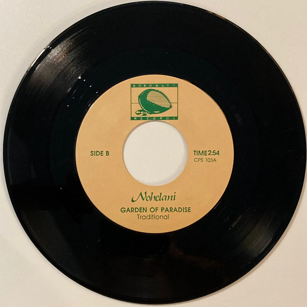 Nohelani - Naupaka / Garden of Paradise [7"]