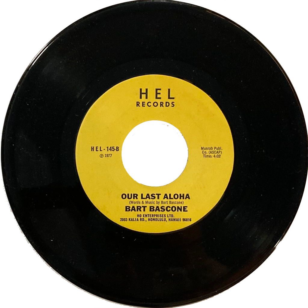 Bart Bascone - Who Is The Lolo Who Stole My Pakalolo / Our Last Aloha [7"]