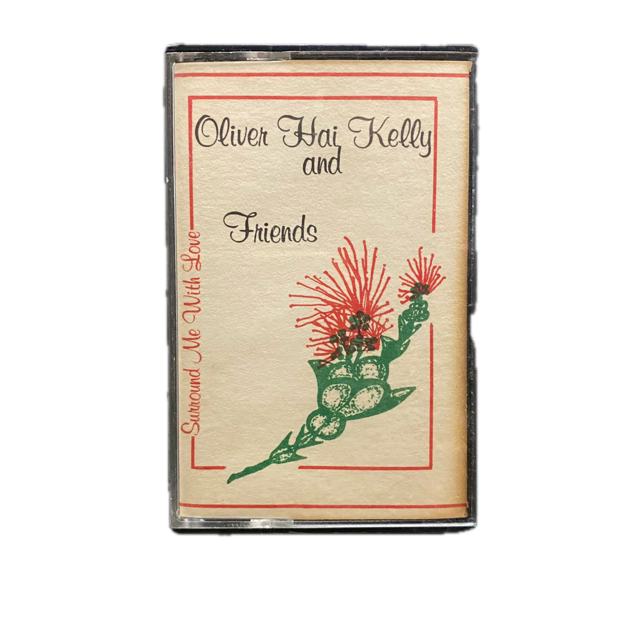 Oliver Hai Kelly And Friends – Surround Me With Love [Cassette]