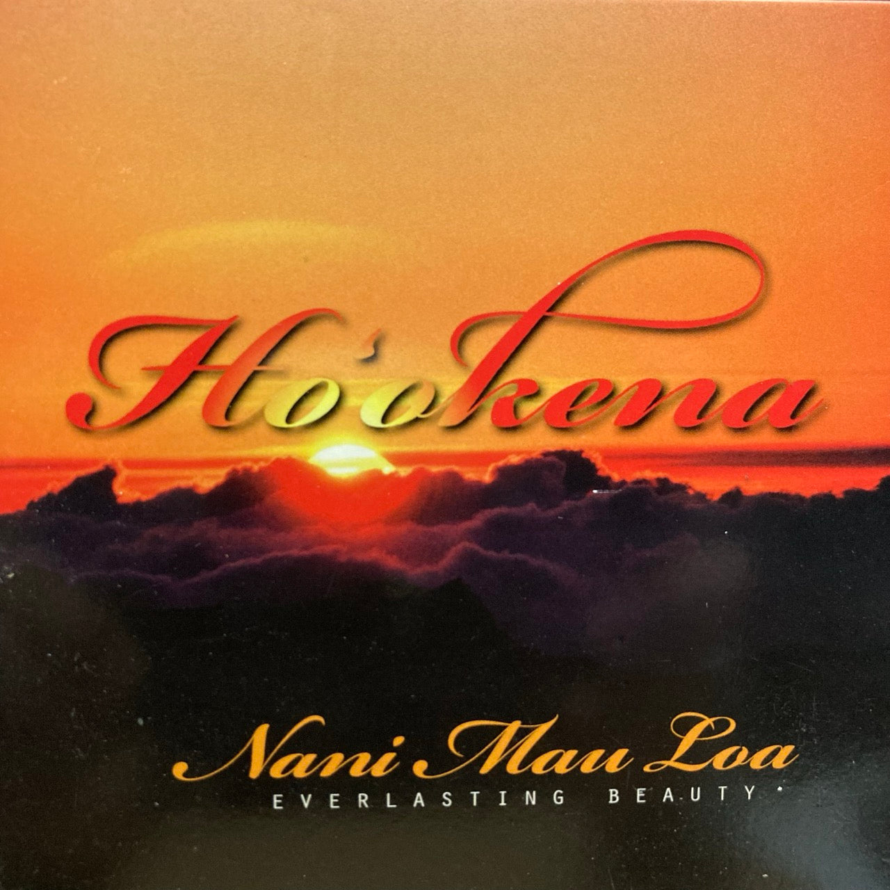 Ho'okena – Nani Mau Loa Everylasting Beauty [CD]