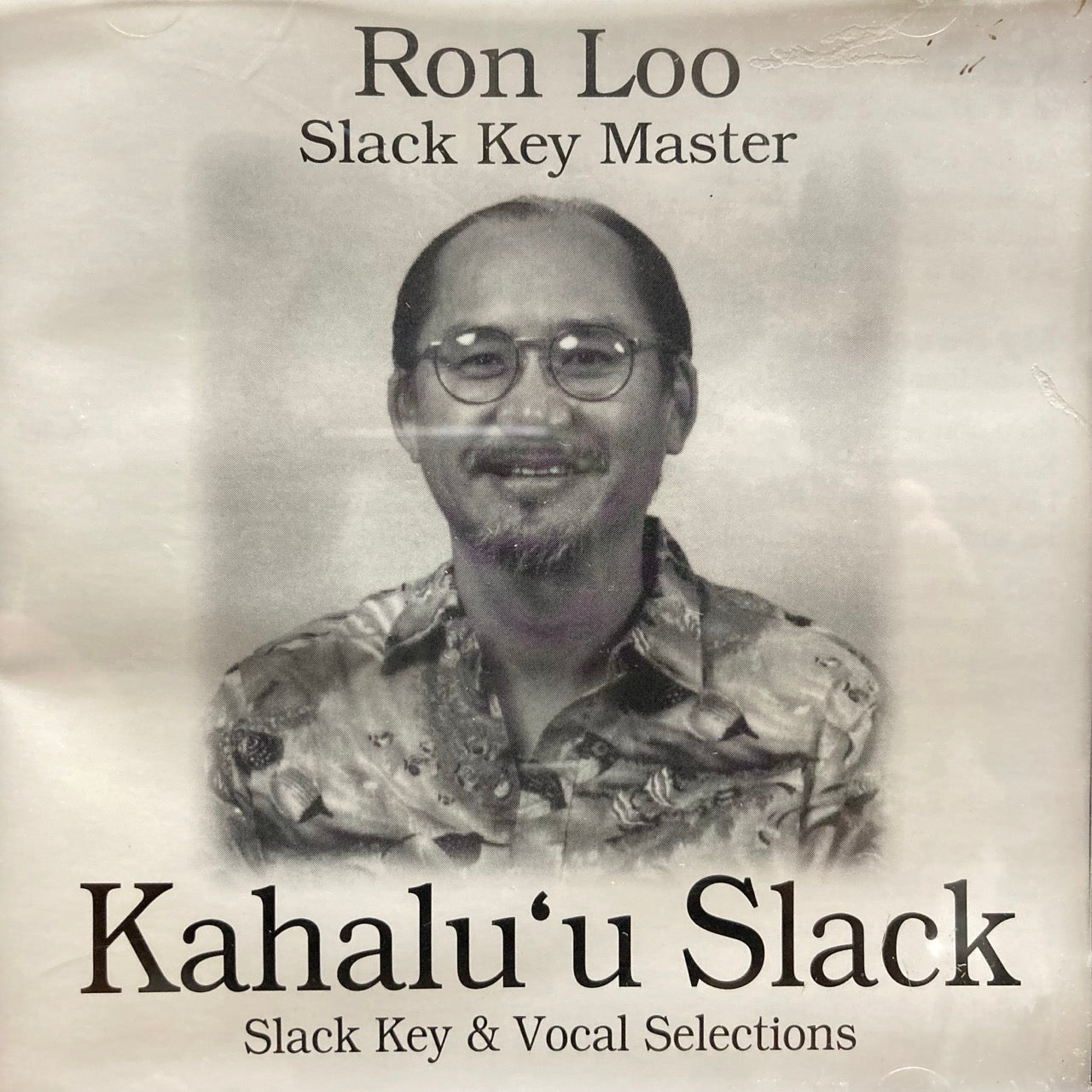 Ron Loo - Slack Key Master Kahalu'u Slack Slack Key & Vocal Selections [CD]