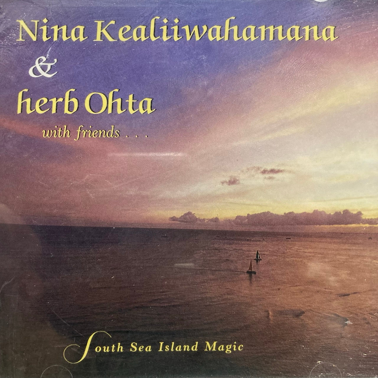 Nina Kealiiwahamana & Herb Ohta with friends... - South Sea Island Magic [CD]