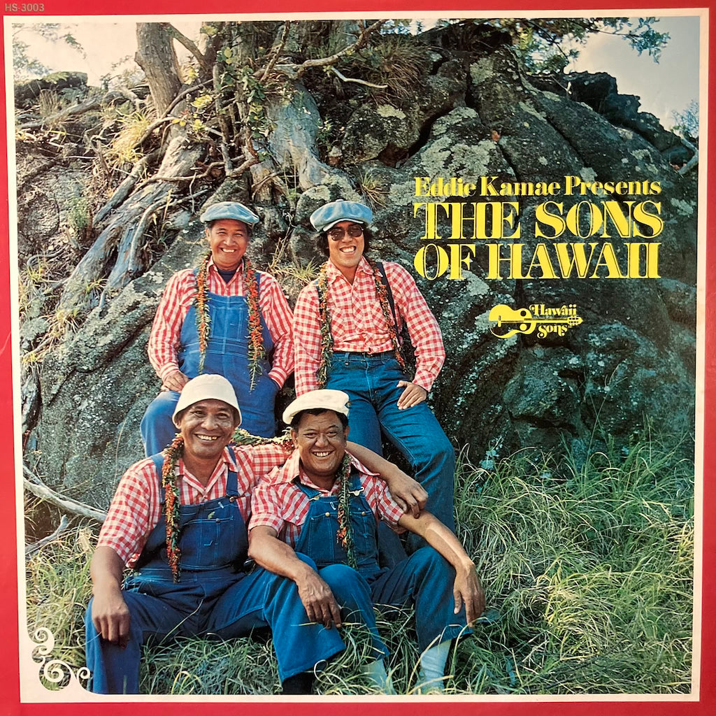 The Sons of Hawaii - Eddie Kamae presents The Sons of Hawaii