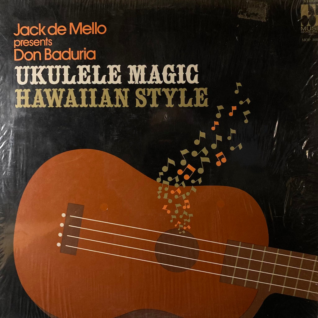 Jack De Mello presents Don Baduria - Ukulele Magic Hawaiian Style