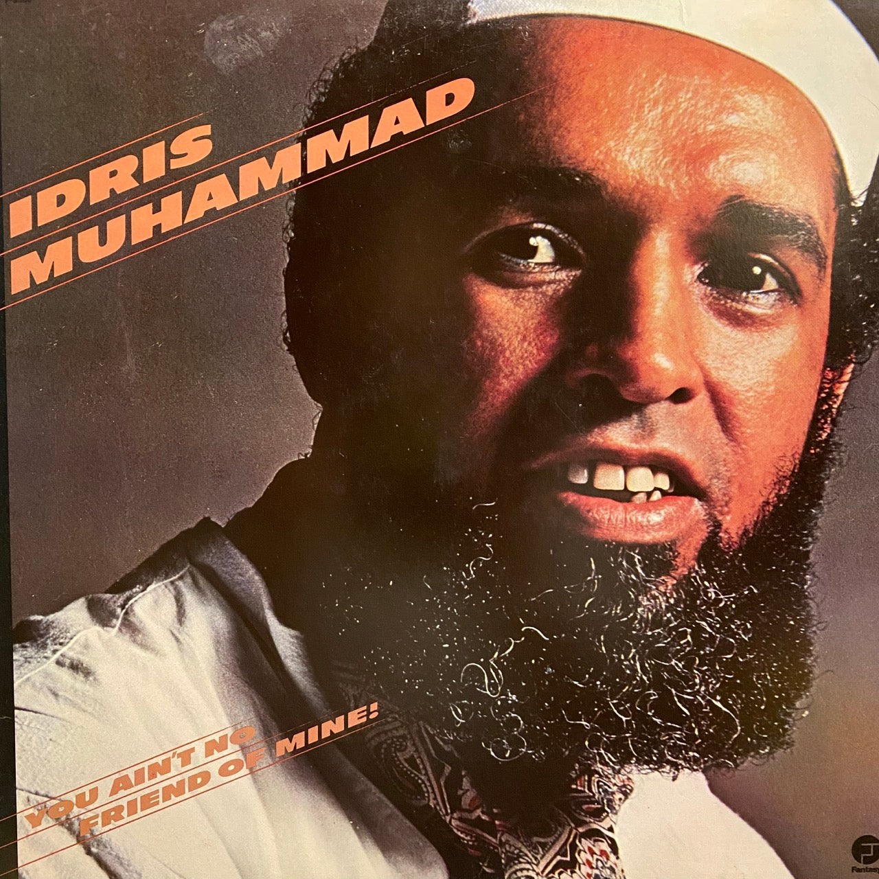 Idris Muhammad – You Ain't No Friend Of Mine!
