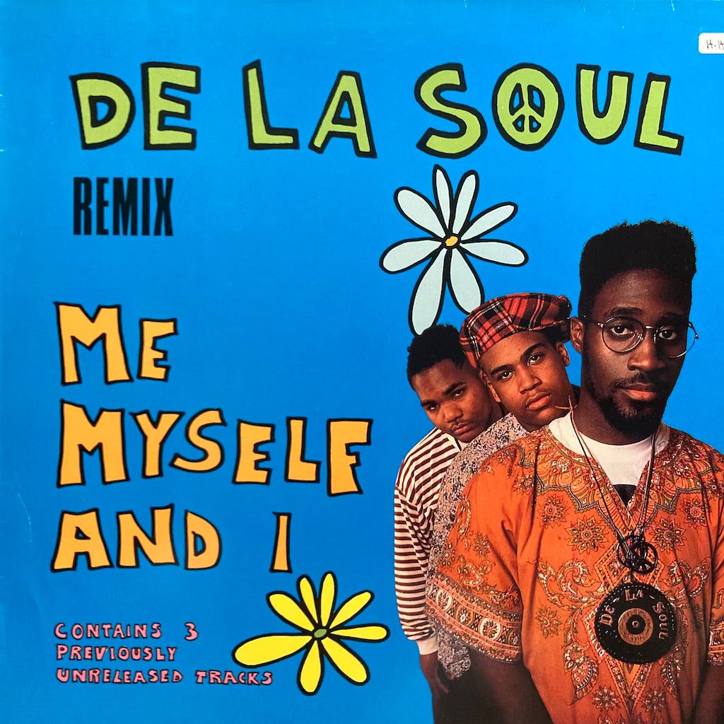 De La Soul - Me Myself and I (Remix)