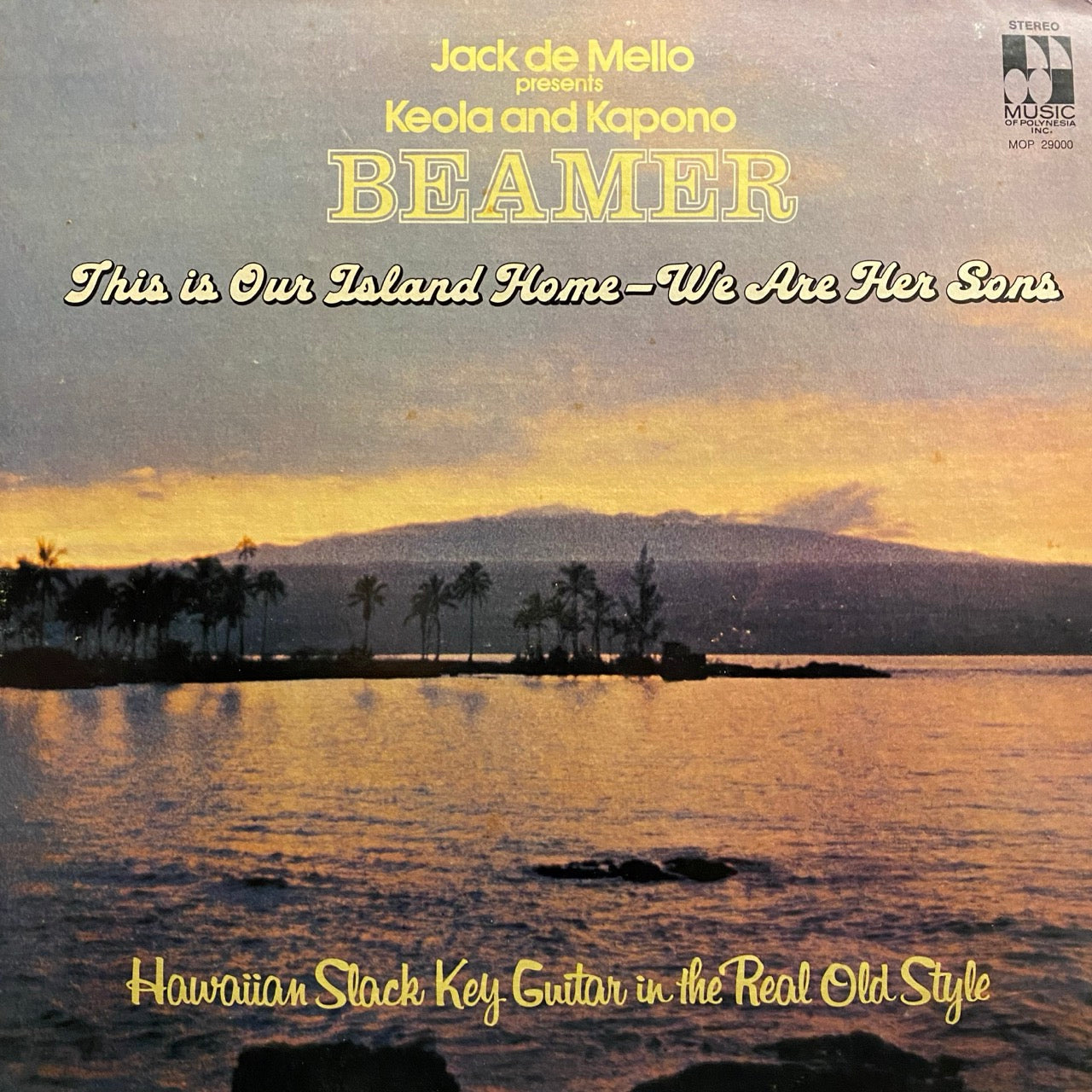 Keola And Kapono Beamer – This Is Our Island Home - We Are Her Sons