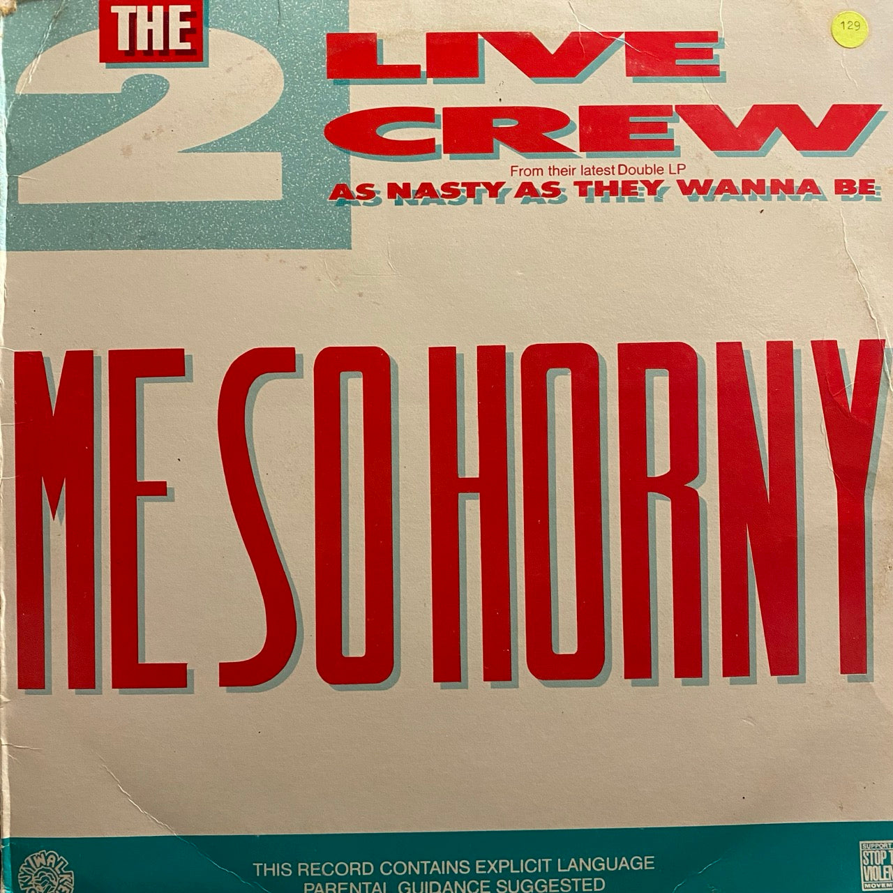 The 2 Live Crew – Me So Horny / Get The Fuck Out Of My House [12"]