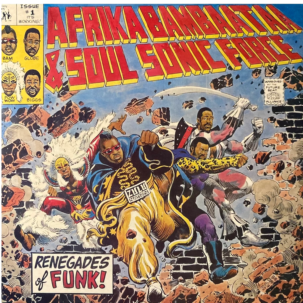 Afrika Bambataa & Soul Sonic Force - Renegades of Funk